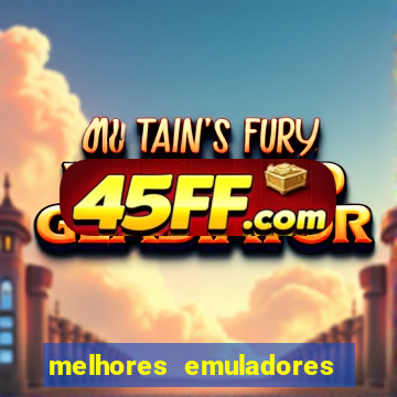 melhores emuladores para pc fraco